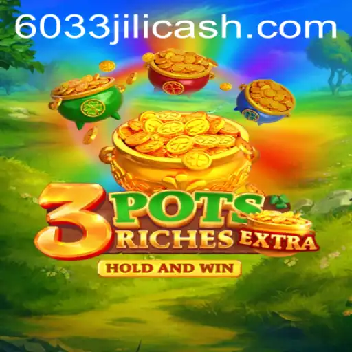 Discover the Thrilling World of 3potsExtra: An In-Depth Guide