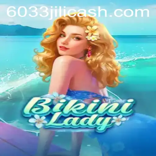 Exploring the Exciting World of BikiniLady and Keyword 6033JILI