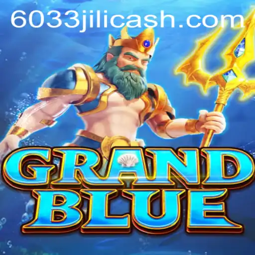Discover the Exciting World of GRANDBLUE with the 6033JILI Update