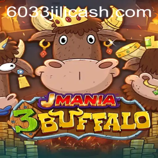 Discover the Thrills of JMania3Buffalo with the Key to Fun: 6033JILI