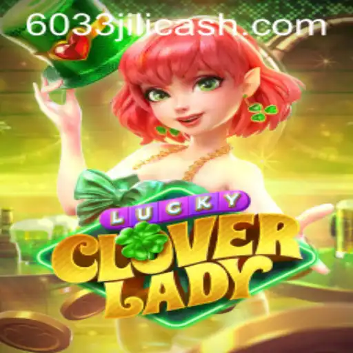 Unveiling the World of LuckyCloverLady: The Exciting Features of 6033JILI